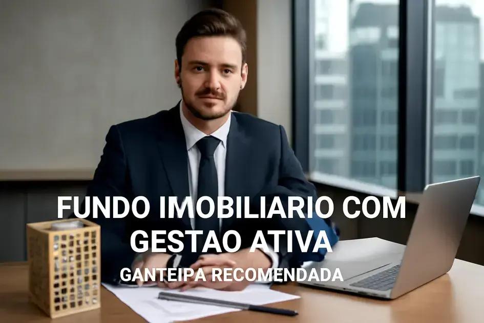 vantagens dos fundos com gestão ativa para carteira